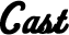 Cast