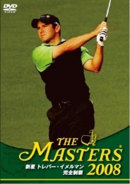 THE MASTERS 2008　～新星トレバー・イメルマン完全制覇