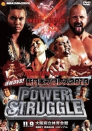 速報ＤＶＤ！新日本プロレス2013POWER STRUGGLE　11.9大阪府立体育会館～BODY MAKER コロシアム～