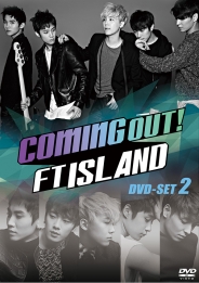 Coming Out！FTISLAND　DVD-SET2