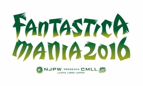 NJPW PRESENTS CMLL FANTASTICA MANIA 2016